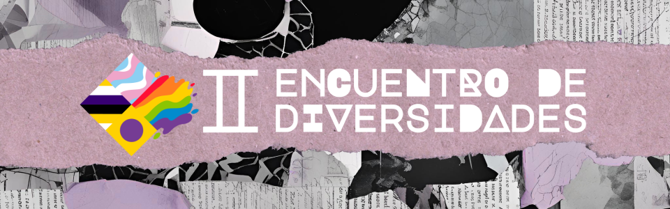 2do Encuentro de Diversidades - UNA Visuales.
										Arte y desobediencias cuir contra las políticas del odio y la crueldad..
															PIPCAG Diversidades.
															24 de octubre de 2025.
										Ciudad Autónoma de Buenos Aires, Argentina.