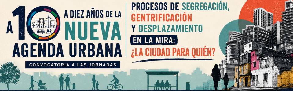 Procesos de segregación, gentrificación y desplazamiento en la mira: ¿la ciudad para quién?.
															Centro de Estudios Urbanos y Regionales (CEUR-CONICET).
															9 de noviembre de 2026.
										BUENOS AIRES, Argentina.