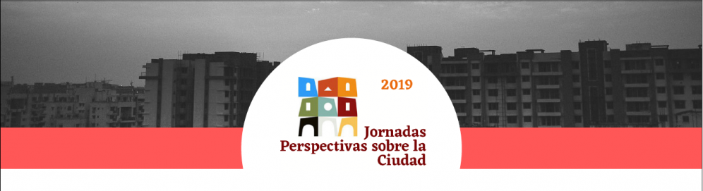 Perspectivas sobre la Ciudad.
															Universidad Nacional de Salta.
															2 al 4 de octubre de 2019.
										Salta, Argentina.